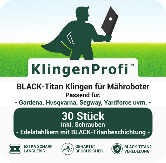 30 BLACK-Titan Klingen für Gardena, Husqvarna, Segway, Yardforce, uvm. - KlingenProfi